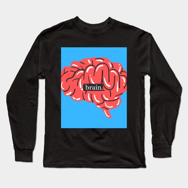 brain. Long Sleeve T-Shirt by misspoppie1914